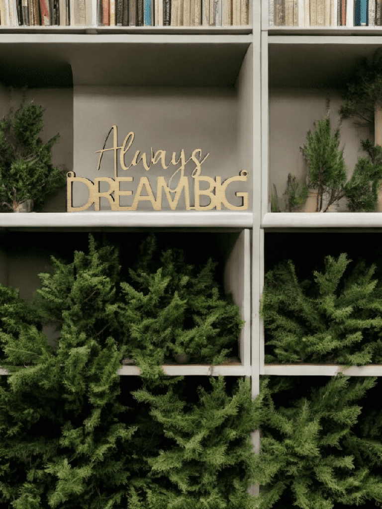 Motivationsspruch „Always Dream BIG“