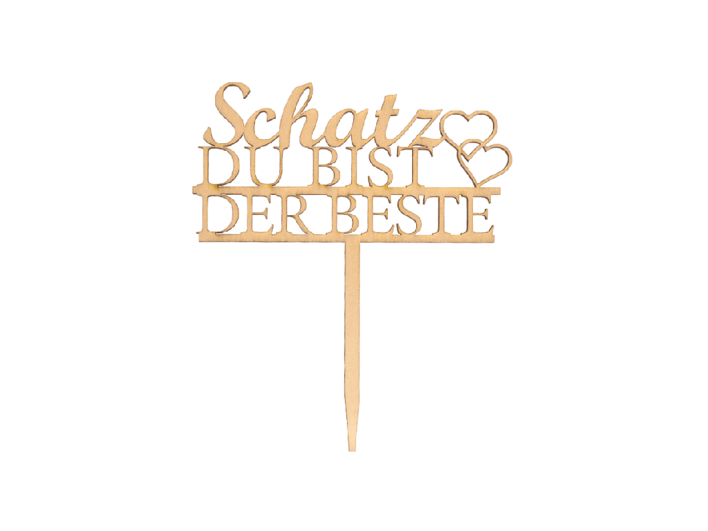 Holzstecker „Schatz DU BIST DER BESTE“