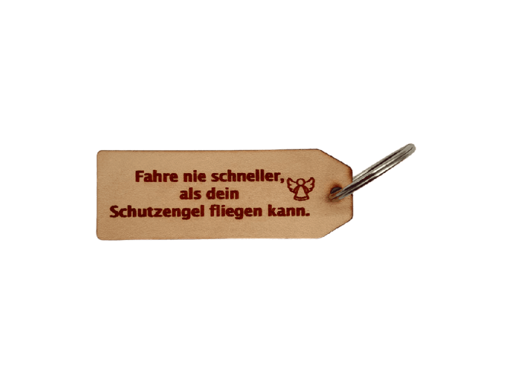 Schlüsselanhänger „Fahre nie schneller,als dein Schutzengel fliegen kann.“