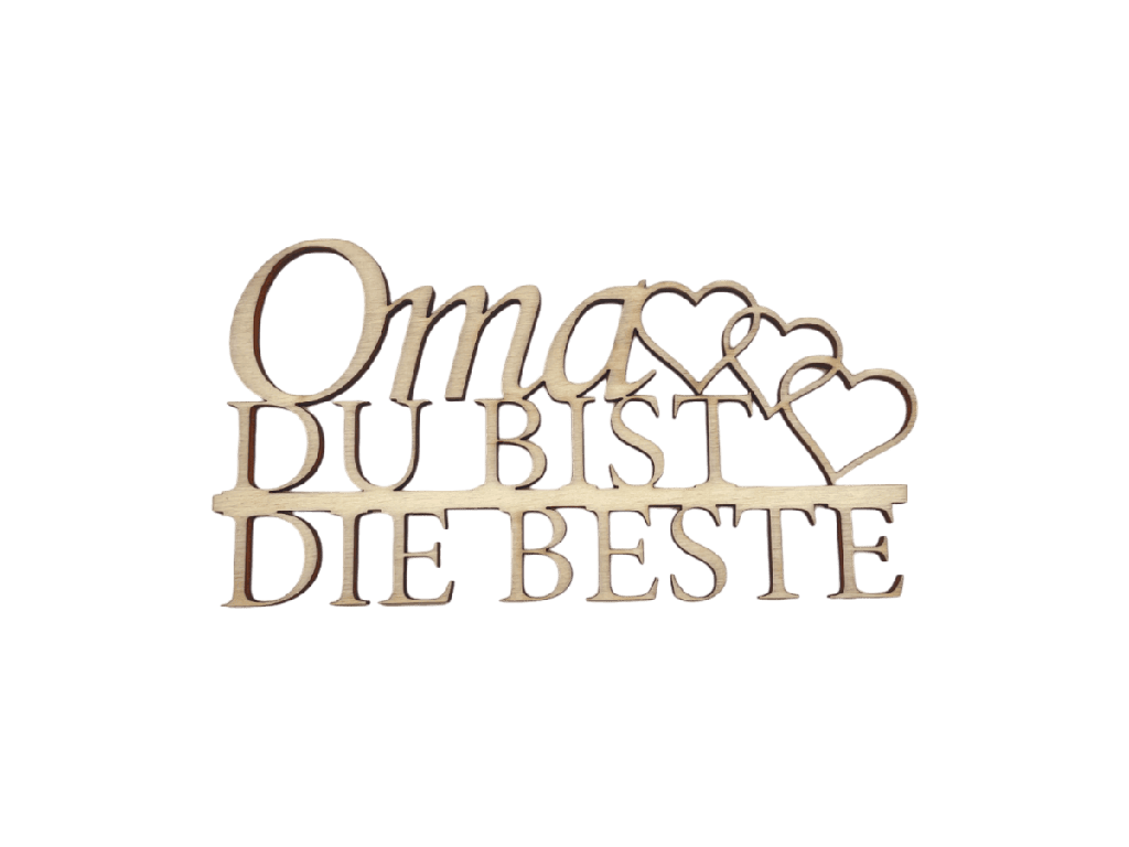 Schriftzug „Oma du bist die Beste“