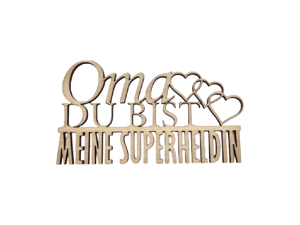 Schriftzug „Oma du bist meine Superheldin“