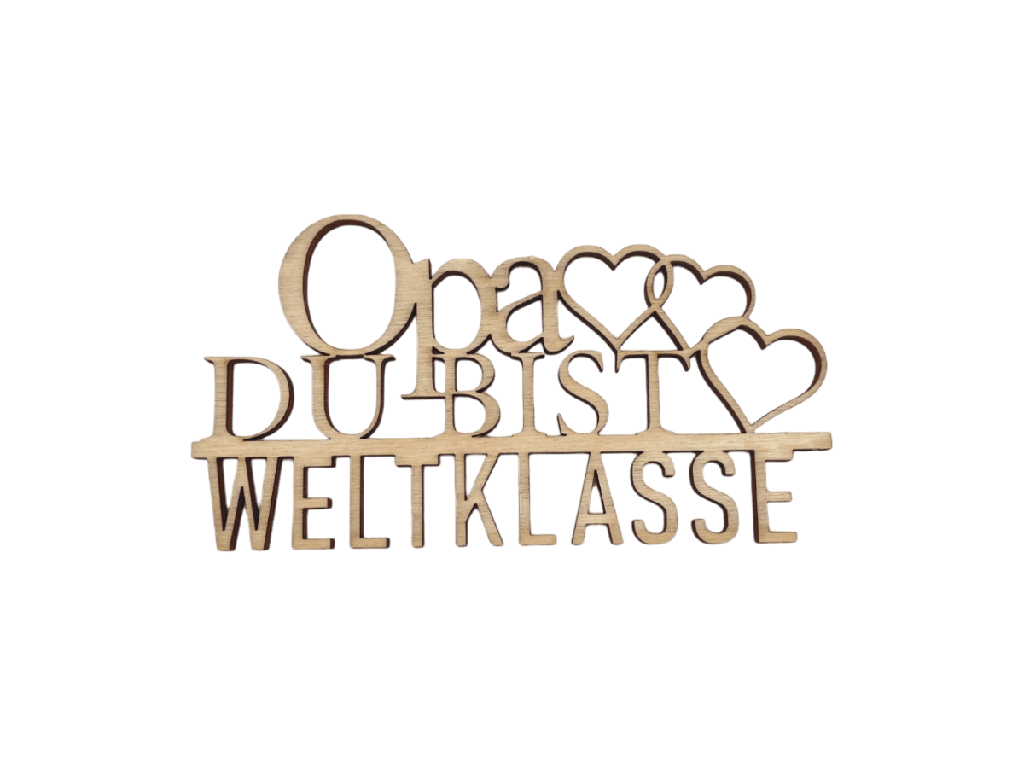 Schriftzug „Opa du bist Weltklasse“