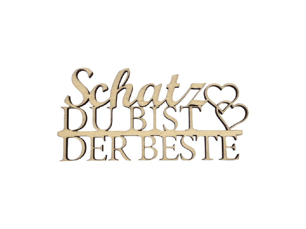 Schriftzug „Schatz du bist der Beste“