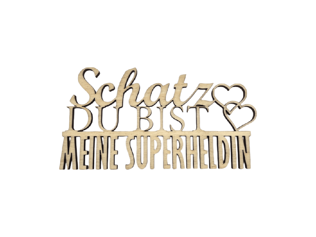 Schriftzug „Schatz du bist meine Superheldin“