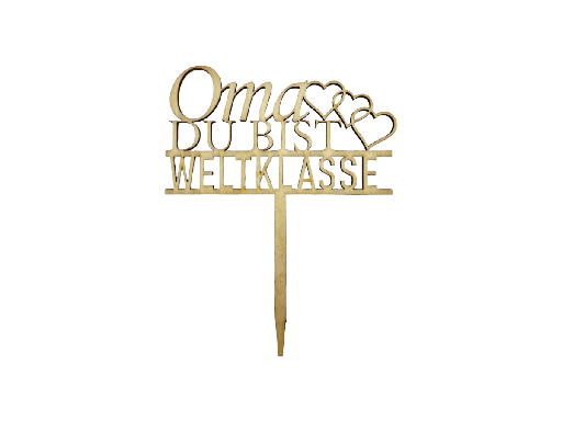 [A00073] Holzstecker „Oma DU BIST WELTKLASSE“