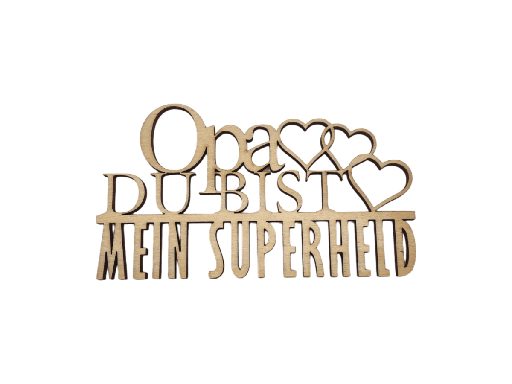 [A00268] Schriftzug „Opa du bist mein Superheld“