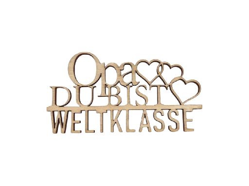 [A00269] Schriftzug „Opa du bist Weltklasse“